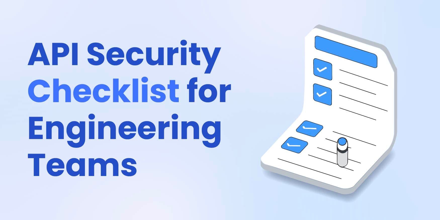 API Security Checklist for Engineering Teams